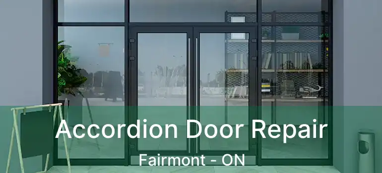 Accordion Door Repair Fairmont - ON