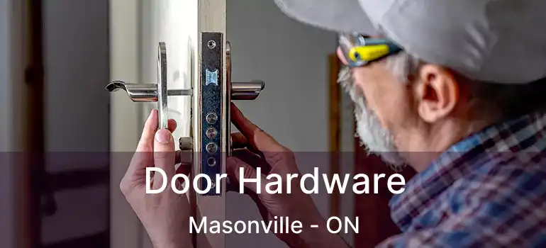 Door Hardware Masonville - ON