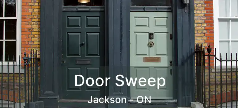 Door Sweep Jackson - ON