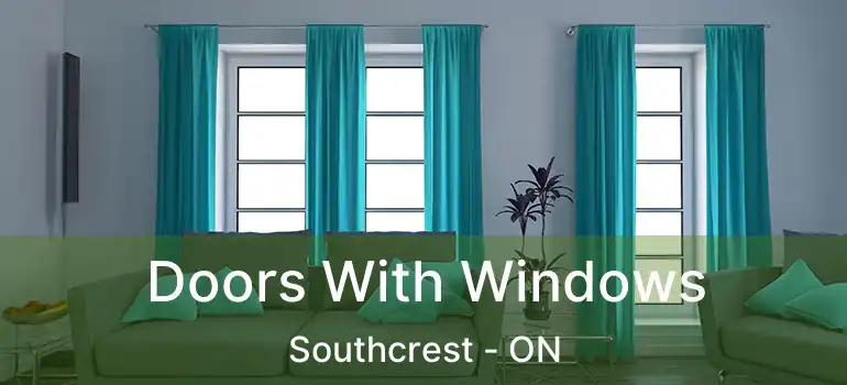 Doors With Windows Southcrest - ON