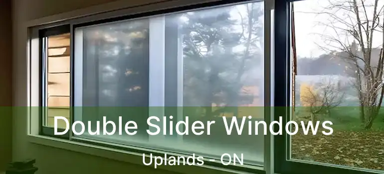 Double Slider Windows Uplands - ON