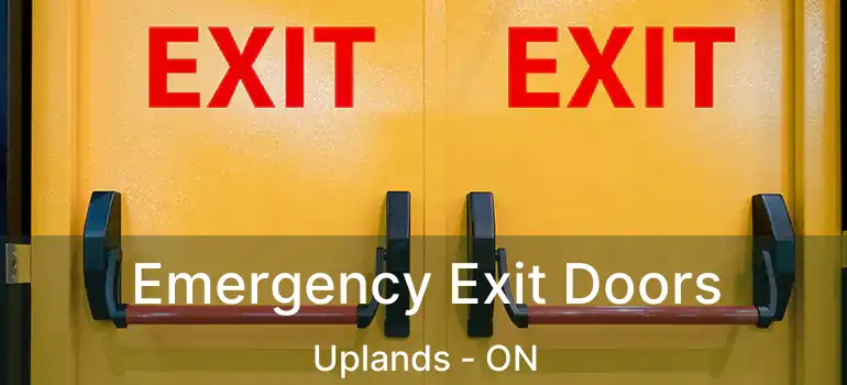 Emergency Exit Doors Uplands - ON
