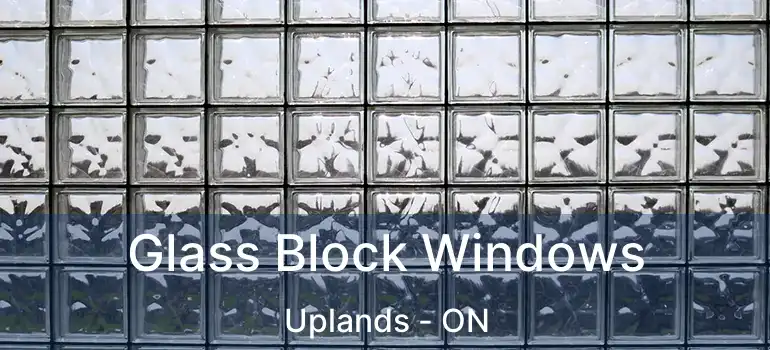  Glass Block Windows Uplands - ON