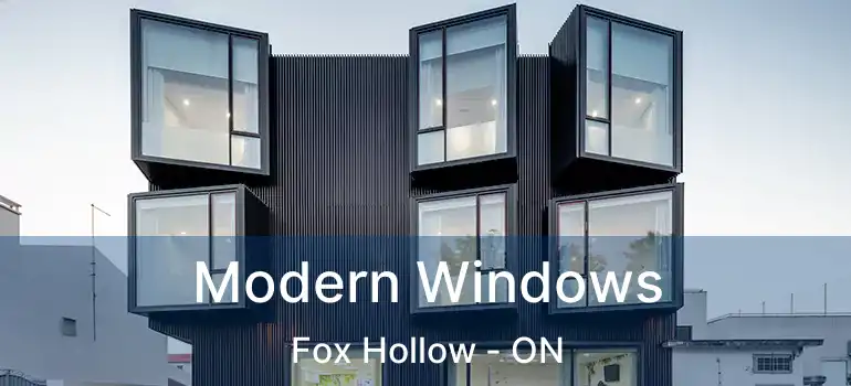  Modern Windows Fox Hollow - ON