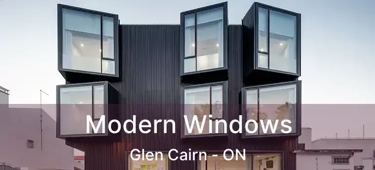  Modern Windows Glen Cairn - ON