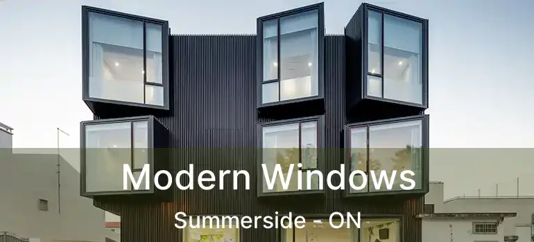  Modern Windows Summerside - ON