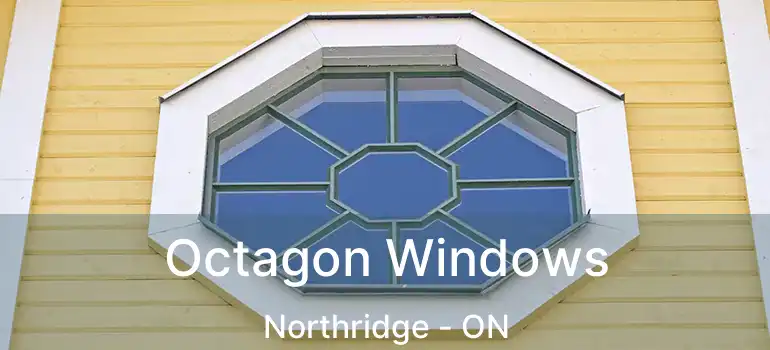  Octagon Windows Northridge - ON