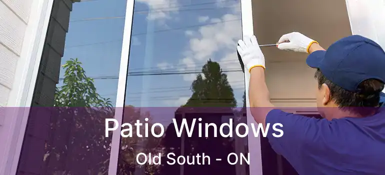 Patio Windows Old South - ON
