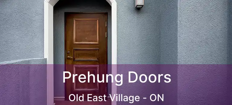 Prehung Doors Old East Village - ON