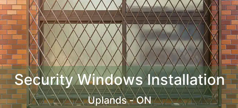 Security Windows Installation Uplands - ON